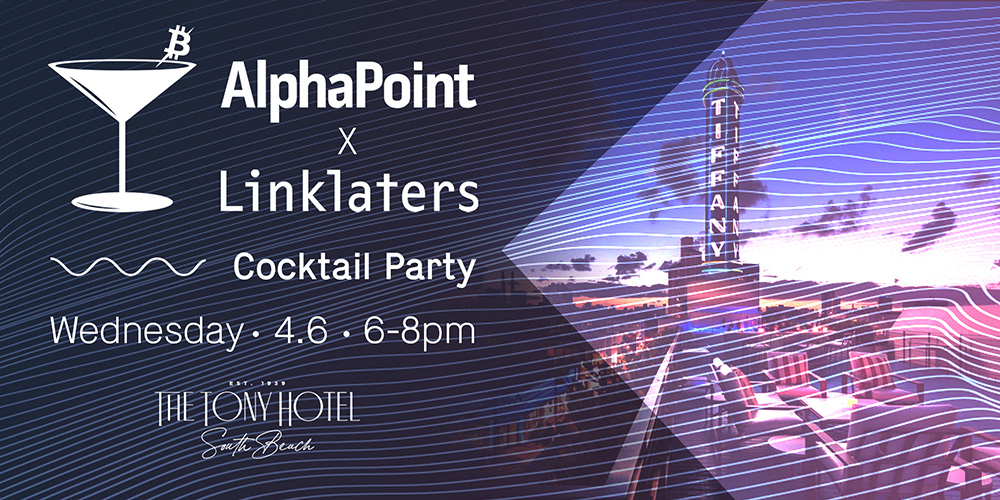 AlphaPoint-Linklaters-Bitcoin-2022-Afterparty