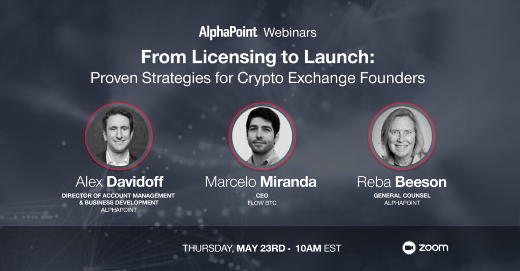 Webinar-AlphaPoint-FlowBTC_From Licensing to Launch_May 2024